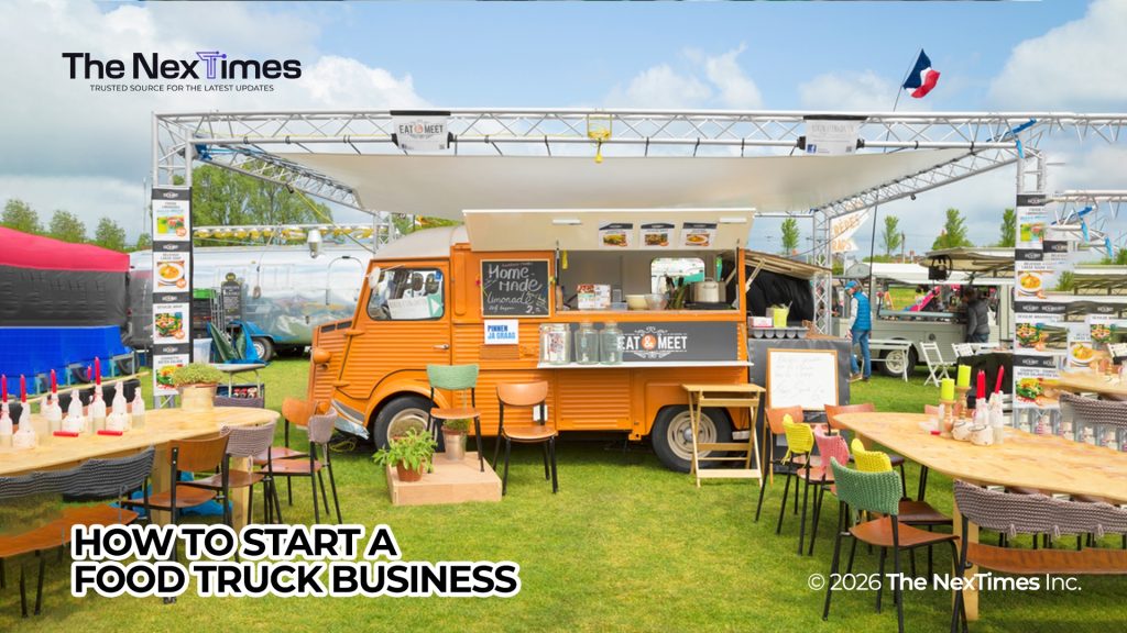 How to Start a Food Truck Business
